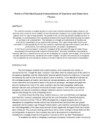 History of the Neoclassical Interpretation of Quantum and Relativistic Physics