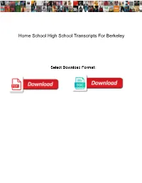 Home School High School Transcripts for Berkeley