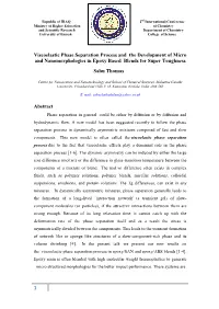 Viscoelastic Phase Separation Process and the Development of Micro and Nanomorphologies in Epoxy Based Blends for Super Toughness