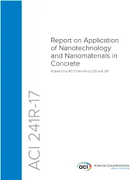241R-17: Report on Application of Nanotechnology and Nanomaterials in Concrete
