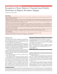 Recognition of Injury Patterns in Transient Lateral Patellar Dislocation on Magnetic Resonance Imaging Vijinder Arora1, Abhiraj Kakkar2
