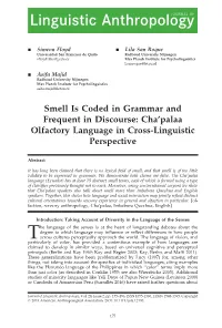Smell Is Coded in Grammar and Frequent in Discourse: Cha’Palaa Olfactory Language in Cross-Linguistic Perspective