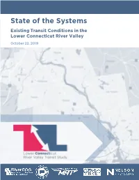 State of the Systems Existing Transit Conditions in the Lower Connecticut River Valley October 22, 2019