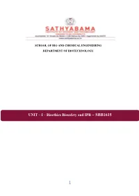 UNIT – I – Bioethics Biosafety and IPR – SBB1615
