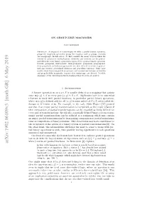 ON GROUP-LIKE MAGMOIDS 3 Not Meant to Replace Other, Commonly Used Names of Familiar Concepts