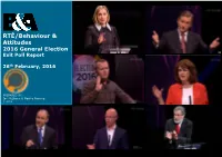 RTÉ/Behaviour & Attitudes 2016 General Election Exit Poll Report