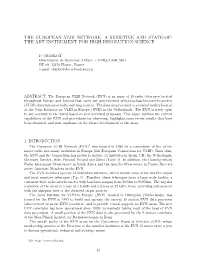 The European Vlbi Network: a Sensitive and State-Of- The-Art Instrument for High-Resolution Science