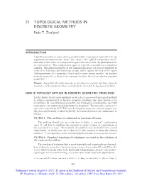 21 TOPOLOGICAL METHODS in DISCRETE GEOMETRY Rade T