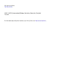 6.047 / 6.878 Computational Biology: Genomes, Networks, Evolution Fall 2008
