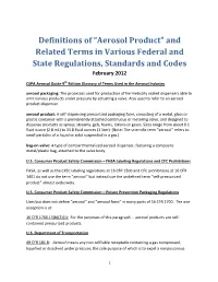 Aerosol Product” and Related Terms in Various Federal and State Regulations, Standards and Codes February 2012