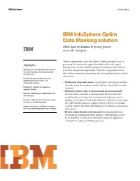 IBM Infosphere Optim Data Masking Solution Mask Data on Demand to Protect Privacy Across the Enterprise