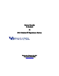 Survey Results & Analysis 2013 Student IT Experience Survey