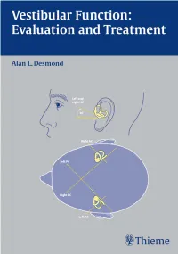 Vestibular Function Evaluation and Treatment Vestibular Function Evaluation and Treatment