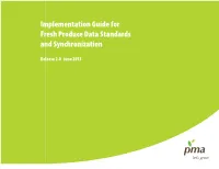 Implementation Guide for Fresh Produce Data Standards and Synchronization