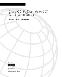 Cisco CCNA Exam #640-507 Certiﬁcation Guide