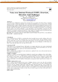 Voice Over Internet Protocol (VOIP): Overview, Direction and Challenges 1 U