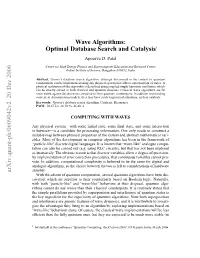 Wave Algorithms: Optimal Database Search and Catalysis