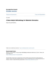 A Data Analytic Methodology for Materials Informatics