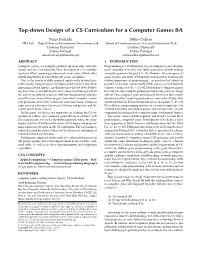 Top-Down Design of a CS Curriculum for a Computer Games BA