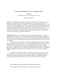 Causality and Determinism: Tension, Or Outright Conflict?