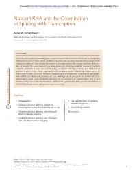 Nascent RNA and the Coordination of Splicing with Transcription