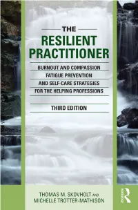 The Resilient Practitioner Umbrella Xvi Preface Xvii Skovholt Practitioner Professional Resiliency and Self-Care Inventory, 2014 Version Xix Th Omas M