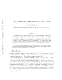 QCD Breaks Lorentz Invariance and Colour