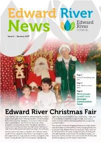 Edward River Christmas Fair the Weather Was Ideal and the Setting Delightful When a Again the Wonderful Talent in Our Community