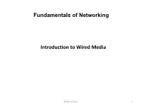 Introduction to Wired Media Fundamentals of Networking