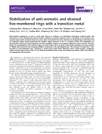 Stabilization of Anti-Aromatic and Strained Five-Membered Rings with A