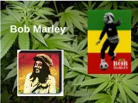 Bob Marley Background Informations