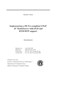 Implementing a DLNA-Compliant Upnp AV Mediaserver with DVB and RTSP/RTP Support