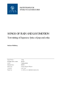 SONGS of RAIN and LOCOMOTION Text Mining of Japanese Lyrics of Pop and Enka