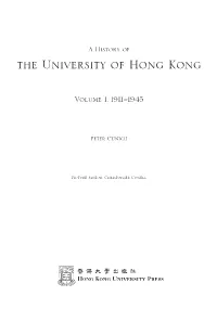 A History of the University of Hong Kong, Volume 1, 1911-1945