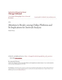 Attention to Rivalry Among Online Platforms and Its Implications for Antitrust Analysis David S