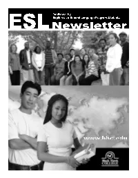 ESL NEWSLETTER a Publication from Fall Semester 2007 English As a Second Language Students