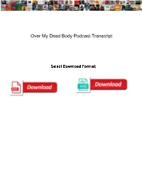 Over My Dead Body Podcast Transcript