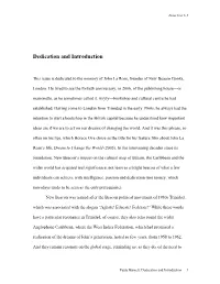This Issue Is Dedicated to the Memory of John La Rose, Founder of New Beacon Books