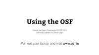 Using the OSF (Open Science Framework)