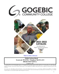 Catalog Is Published for Informational Purposes; However, the Information Is Not to Be Considered As an Irrevocable Contract Between the Student and the College