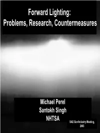 Forward Lighting: Problems, Research, Countermeasures