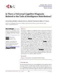 Is There a Universal Cognitive Diagnosis Related to the Tails of Intelligence Distribution?