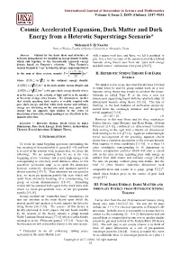 Cosmic Accelerated Expansion, Dark Matter and Dark Energy from a Heterotic Superstrings Scenario*