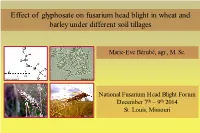 F. Graminearum Inoculum Production Under Three Different Soil Tillages: Mouldboard Plow, Spring Tillage and Direct Drilling Material and Methods