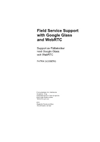 Field Service Support with Google Glass and Webrtc