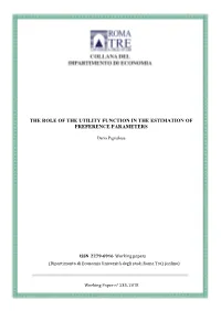 The Role of the Utility Function in the Estimation of Preference Parameters