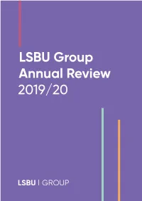LSBU Group Annual Review 2019/20 Welcome to Our First Ever LSBU Group Annual Review