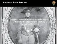 Manual of Instruction for the Safe Use of Reproduction Nineteenth Century Percussion Revolvers