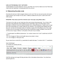 USE ASTROIMAGEJ NOT AIP4WIN 6.1 Measuring the Plate Scale