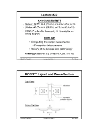 Lecture #32 MOSFET Layout and Cross-Section